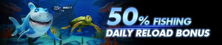 Fishing 50% Daily Reload Bonus