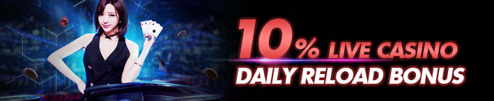 Live Casino 10% daily reload bonus